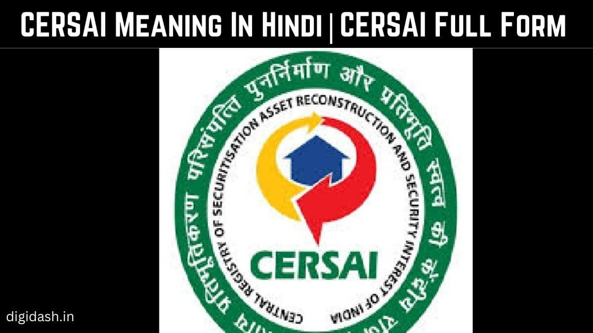 CERSAI Meaning In Hindi